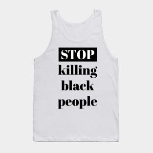 Stop killing black people Tank Top